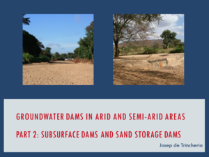 Part 2: Subsurface Dams and Sand Storage Dams