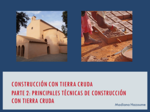 Principales Técnicas de Construcción con Tierra Cruda Clase Parte 2